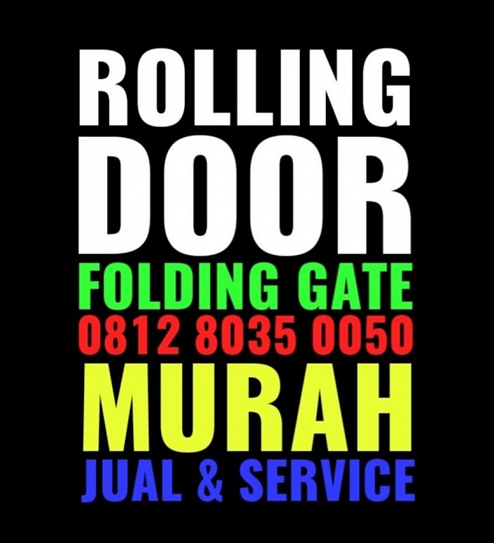 jasa tukang service rolling door folding gate panggilan cepat murah, jasa tukang bongkar pasang rolling door folding gate panggilan cepat murah, jasa tukang pasang rolling door folding gate panggilan cepat murah, rolling door murah, folding gate murah, jual rolling door murah, jual folding gate murah, agen rolling door murah, agen folding gate murah, supplier rolling door murah, supplier folding gate murah jakarta bogor depok tangerang bekasi